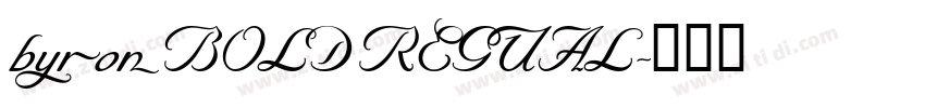 byron BOLD REGUAL字体转换